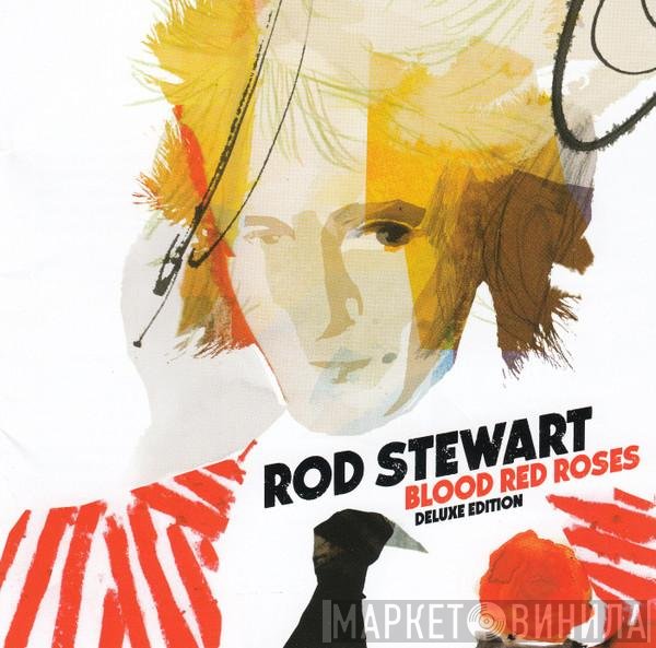 Rod Stewart  - Blood Red Roses