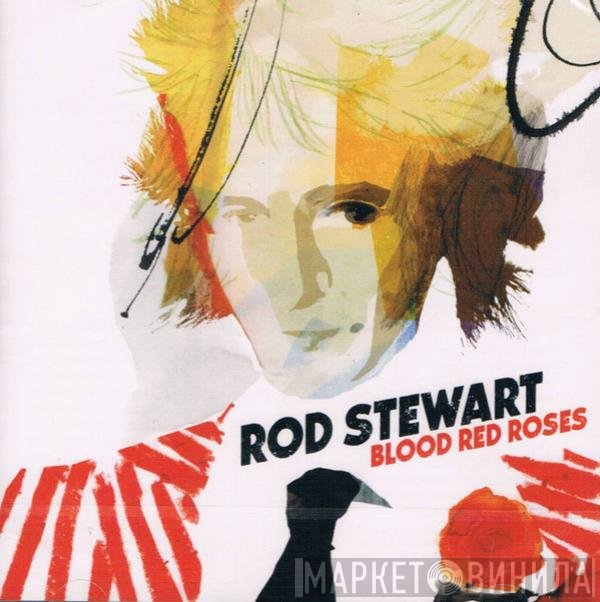 Rod Stewart  - Blood Red Roses