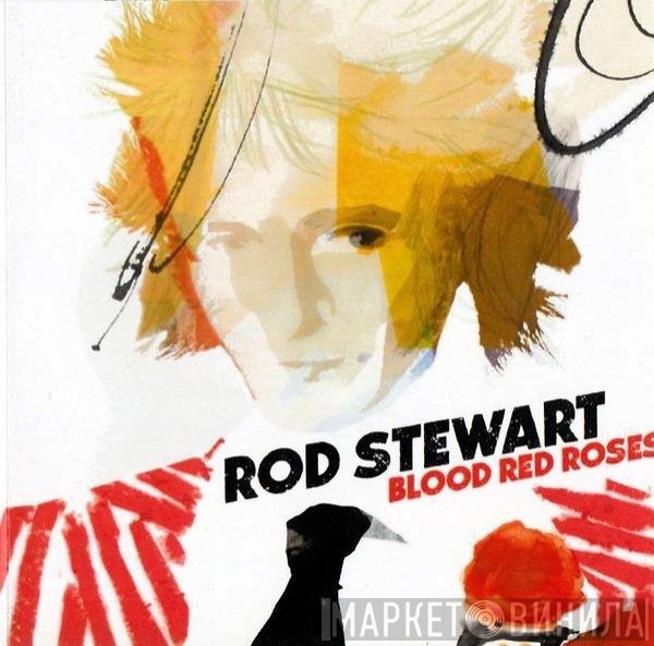 Rod Stewart  - Blood Red Roses