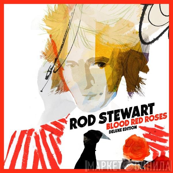 Rod Stewart  - Blood Red Roses