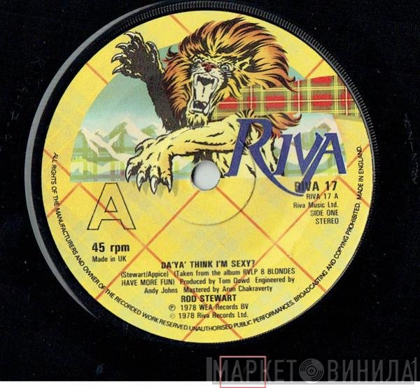 Rod Stewart - Da'Ya' Think I'm Sexy?