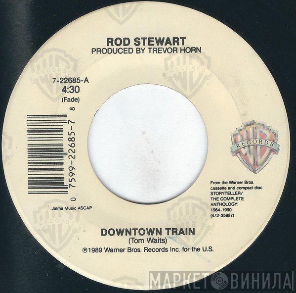 Rod Stewart  - Downtown Train
