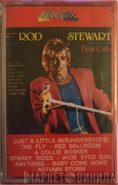 Rod Stewart  - First Cuts