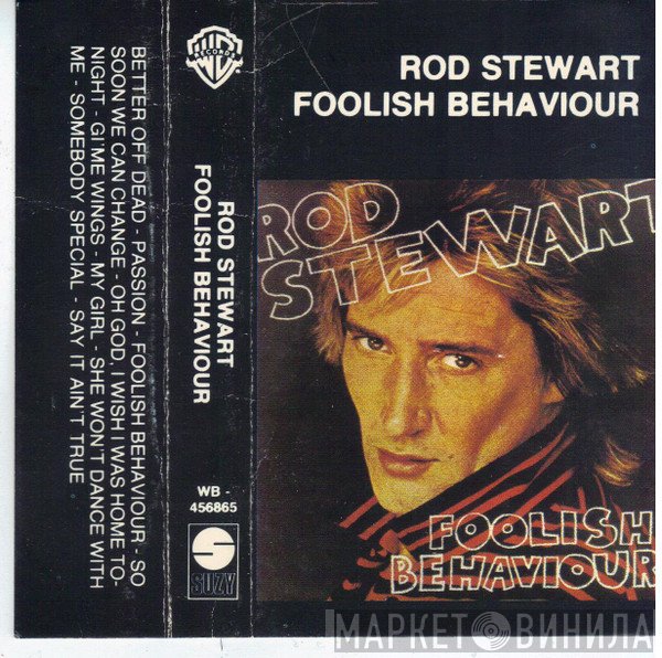 Rod Stewart  - Foolish Behaviour