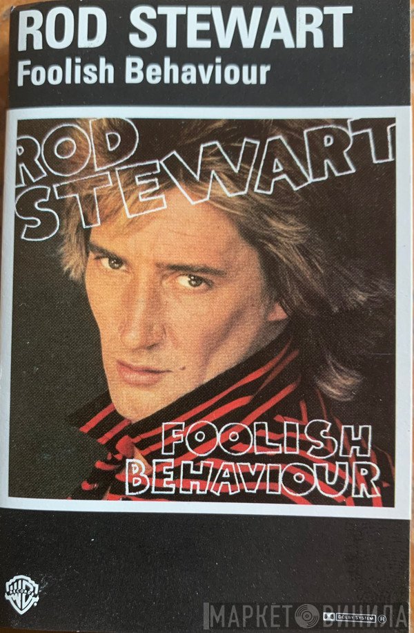 Rod Stewart  - Foolish Behaviour