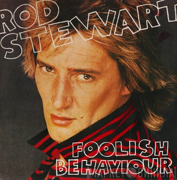 Rod Stewart - Foolish Behaviour