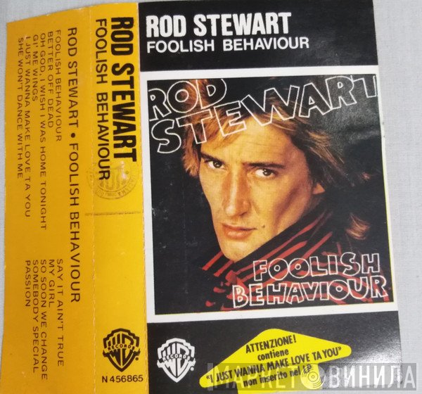 Rod Stewart  - Foolish Behaviour