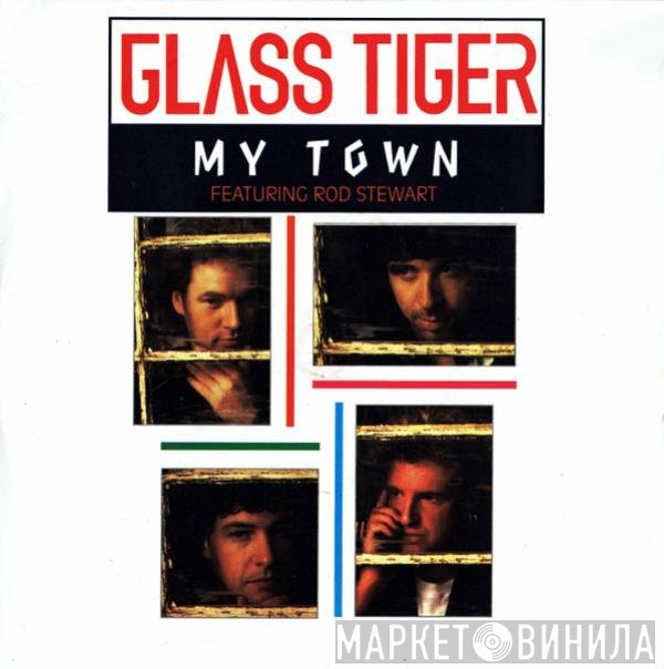 Rod Stewart, Glass Tiger - My Town
