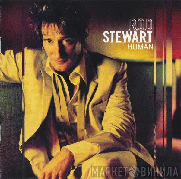 Rod Stewart  - Human