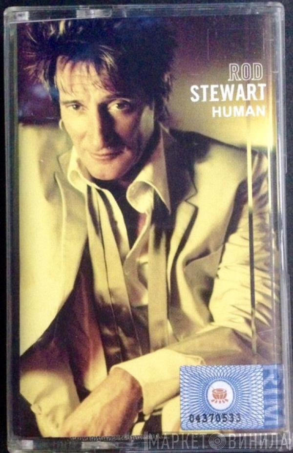Rod Stewart  - Human