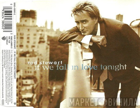 Rod Stewart  - If We Fall In Love Tonight
