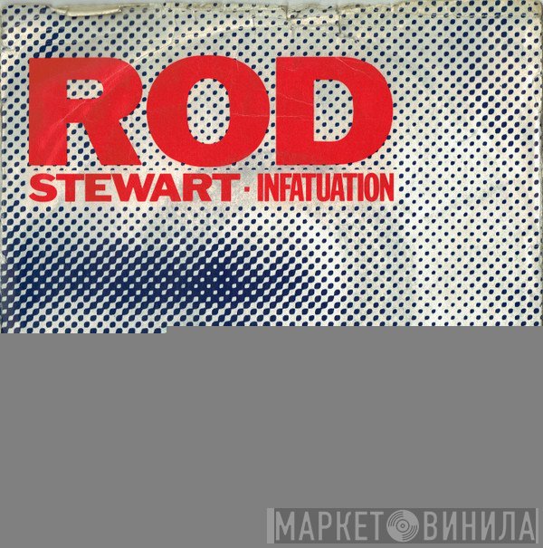 Rod Stewart - Infatuation