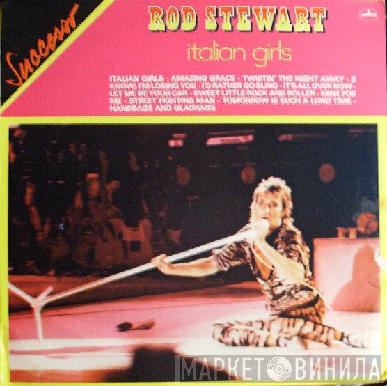 Rod Stewart  - Italian Girls