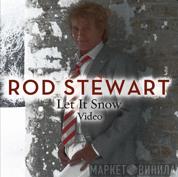 Rod Stewart  - Let It Snow (Video)