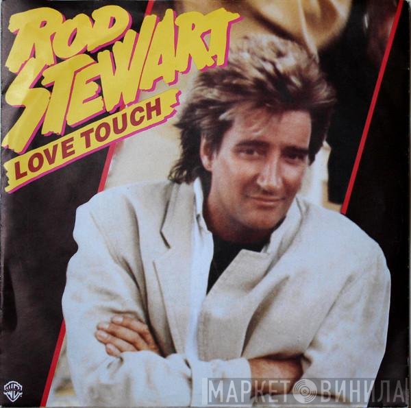 Rod Stewart  - Love Touch