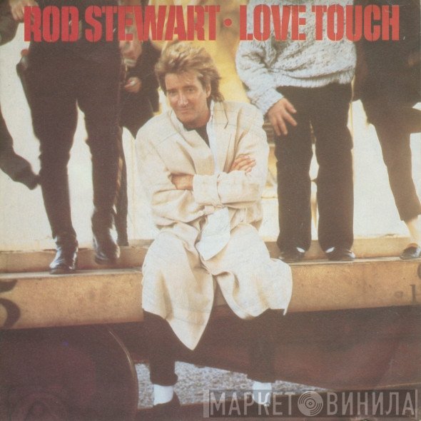 Rod Stewart - Love Touch