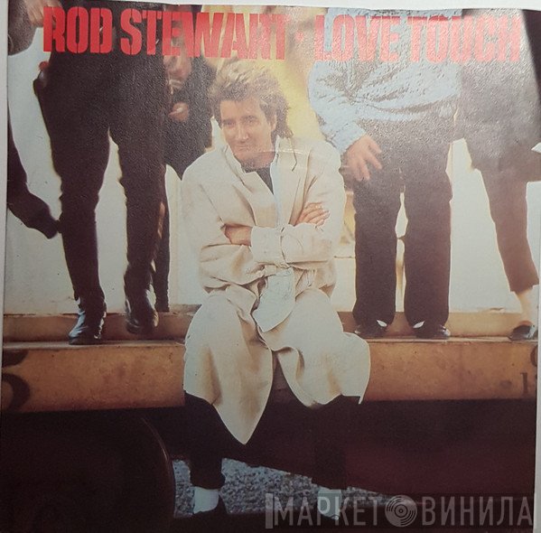 Rod Stewart - Love Touch