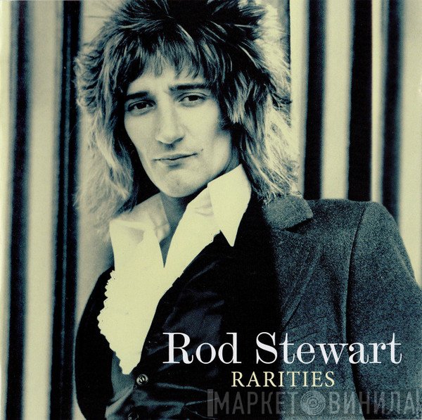 Rod Stewart  - Rarities