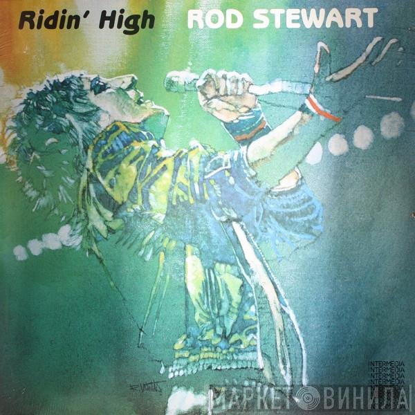 Rod Stewart  - Ridin' High