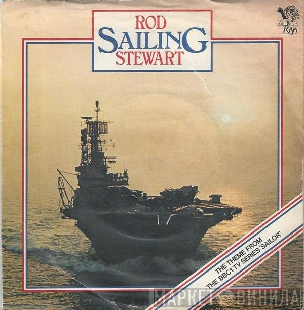 Rod Stewart - Sailing