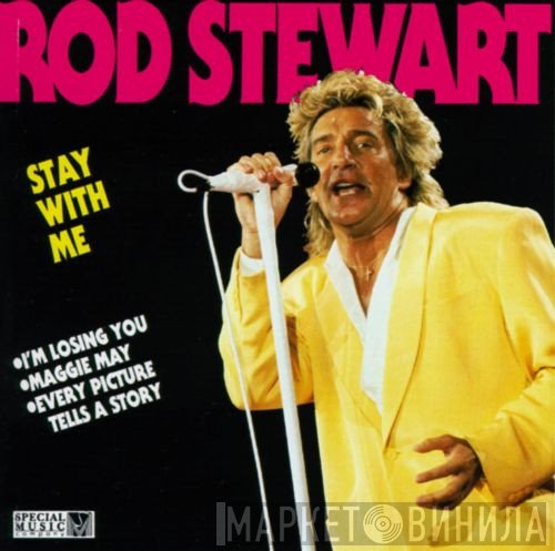 Rod Stewart  - Stay With Me