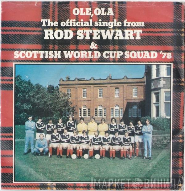 Rod Stewart, The Scottish World Cup Squad - Ole Ola