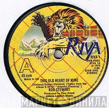 Rod Stewart - This Old Heart Of Mine