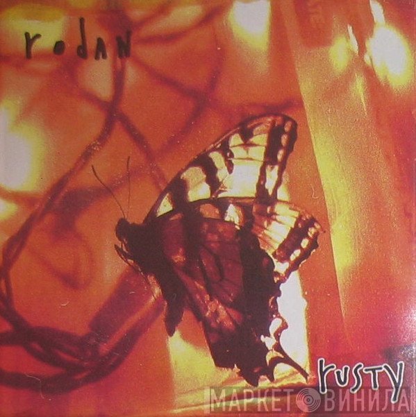 Rodan   - Rusty
