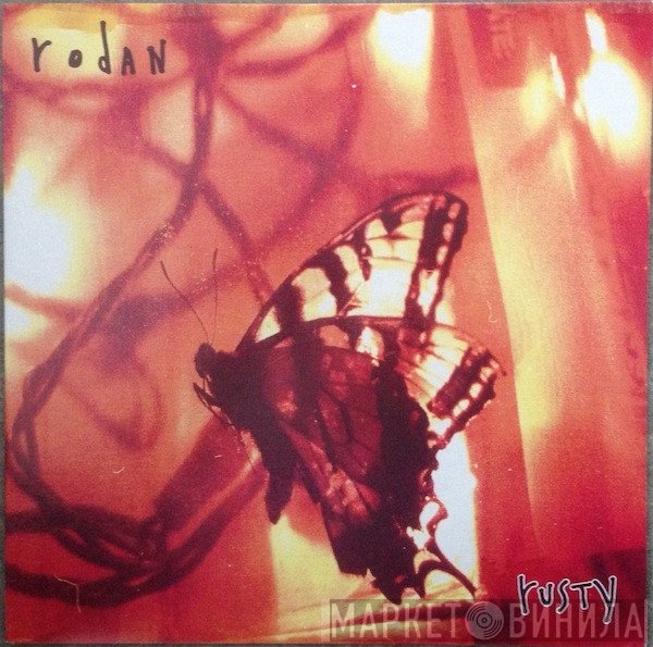 Rodan   - Rusty