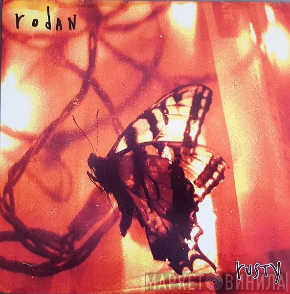 Rodan  - Rusty