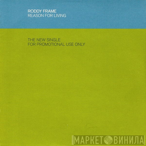 Roddy Frame  - Reason For Living