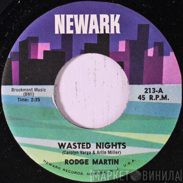 Rodge Martin - Wasted Nights / Close My Eyes