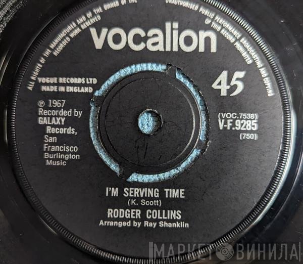 Rodger Collins - She's Looking Good / I'm Serving Time