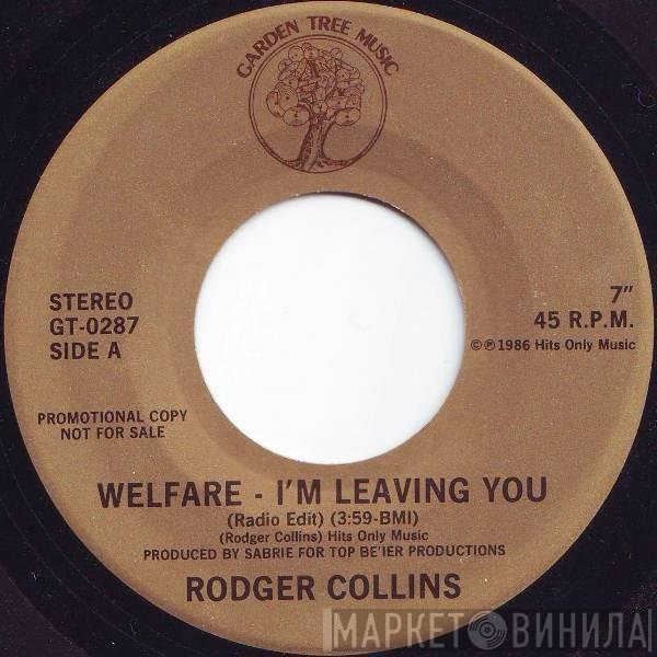 Rodger Collins - Welfare - I'm Leaving You