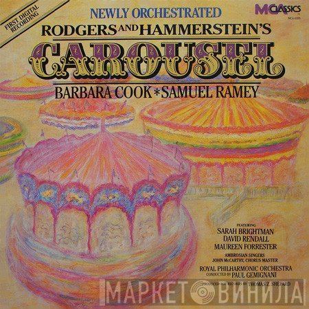 Rodgers & Hammerstein - Barbara Cook, Samuel Ramey Featuring Sarah Brightman, The Royal Philharmonic Orchestra, Paul Gemignani  - Carousel