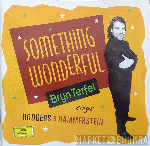 Rodgers & Hammerstein, Bryn Terfel - Something Wonderful (Bryn Terfel Sings Rodgers & Hammerstein)