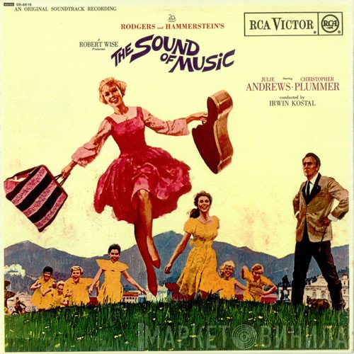 Rodgers &amp; Hammerstein, Julie Andrews, Christopher Plummer, Irwin Kostal - The Sound Of Music (An Original Soundtrack Recording)