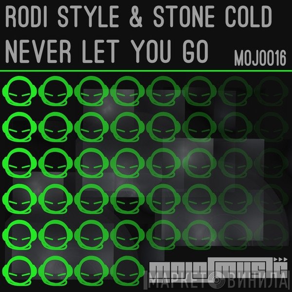 Rodi Style & Stone Cold   - Never Let You Go