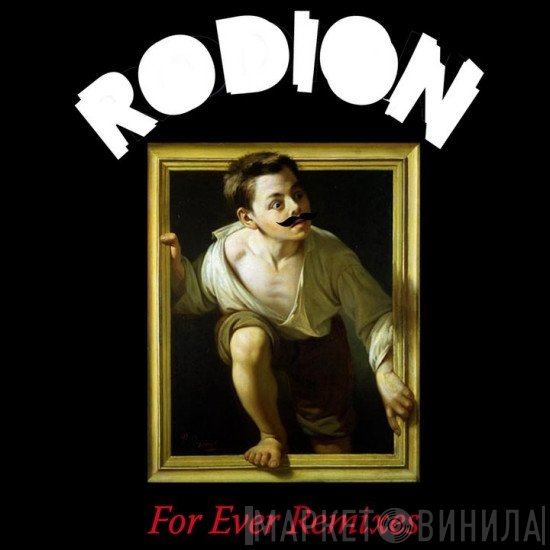 Rodion  - For Ever Remixes