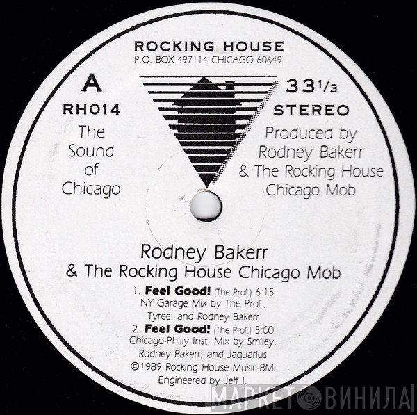 Rodney Bakerr & The Rocking House Chicago Mob  - Feel Good!