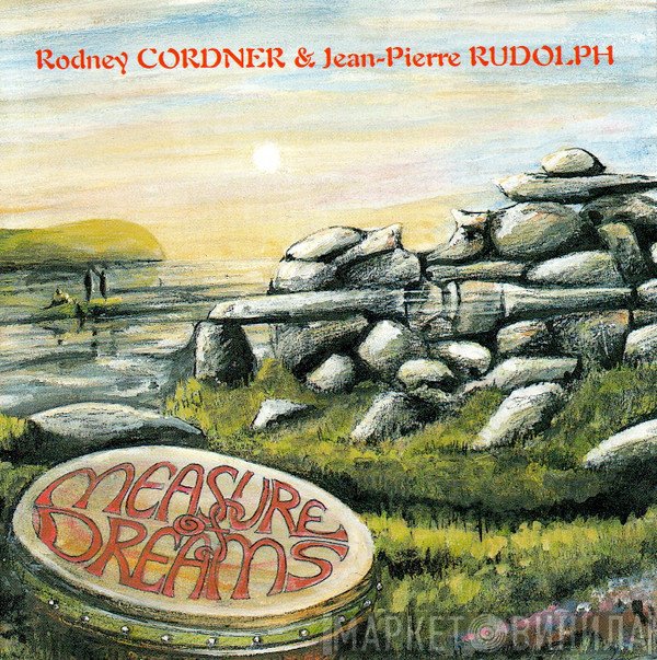 Rodney Cordner, Jean-Pierre Rudolph - Measure Of Dreams
