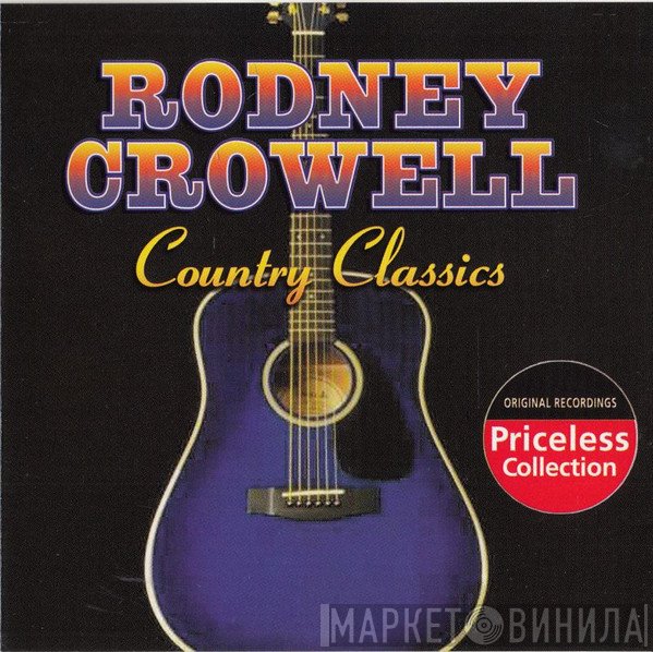 Rodney Crowell  - Country Classics
