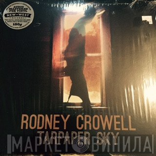 Rodney Crowell - Tarpaper Sky