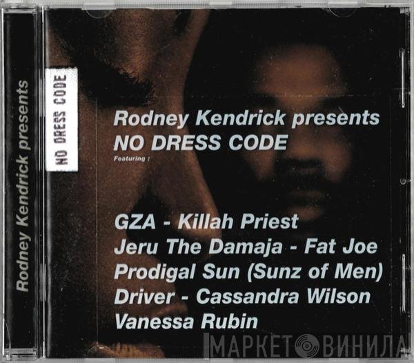 Rodney Kendrick  - No Dress Code