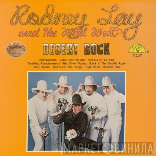 Rodney Lay And The Wild West - Desert Rock