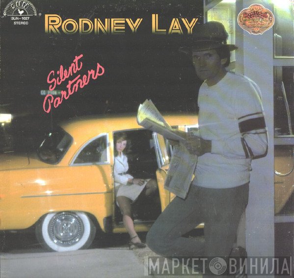 Rodney Lay - Silent Partners