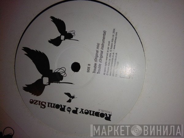 Rodney P - Trouble (Roni Size Remix)