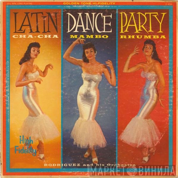 Rodriguez And His Orchestra - Latin Dance Party