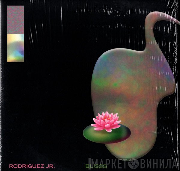 Rodriguez Jr.  - Blisss
