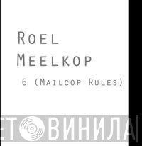Roel Meelkop  - 6 (Mailcop Rules)